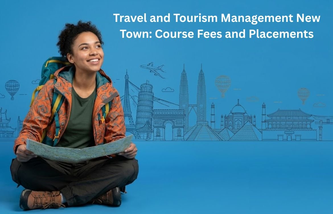 Travel and Tourism Management New Town